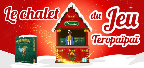 Noël responsable de Dr. Jonquille - Marché de noël, le chalet du jeu Teropaïpaï